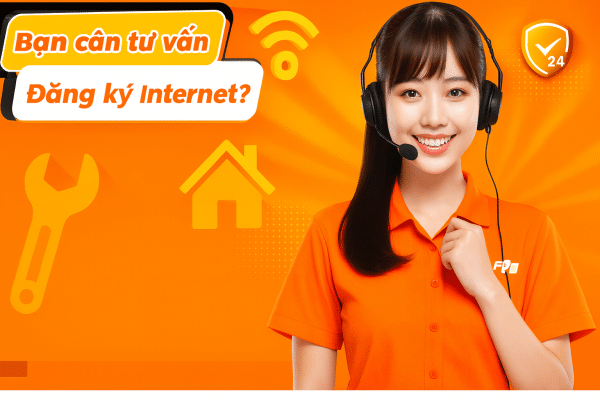 Tư vấn đăng ký Internet FPT Đà Nẵng - Lắp đặt nhanh, hỗ trợ 24/7