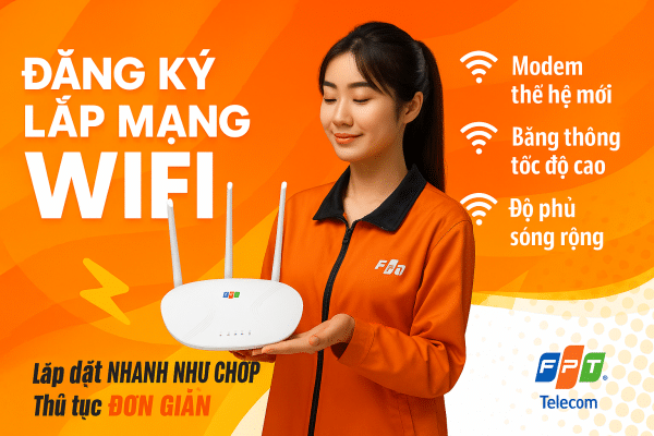 Tư vấn đăng ký Internet FPT Đà Nẵng - Lắp đặt nhanh, hỗ trợ 24/7